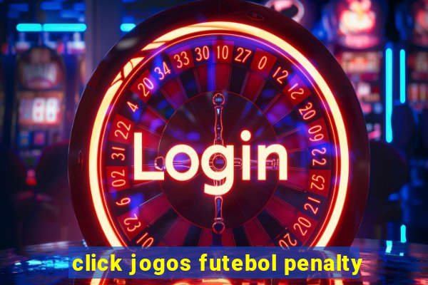 click jogos futebol penalty